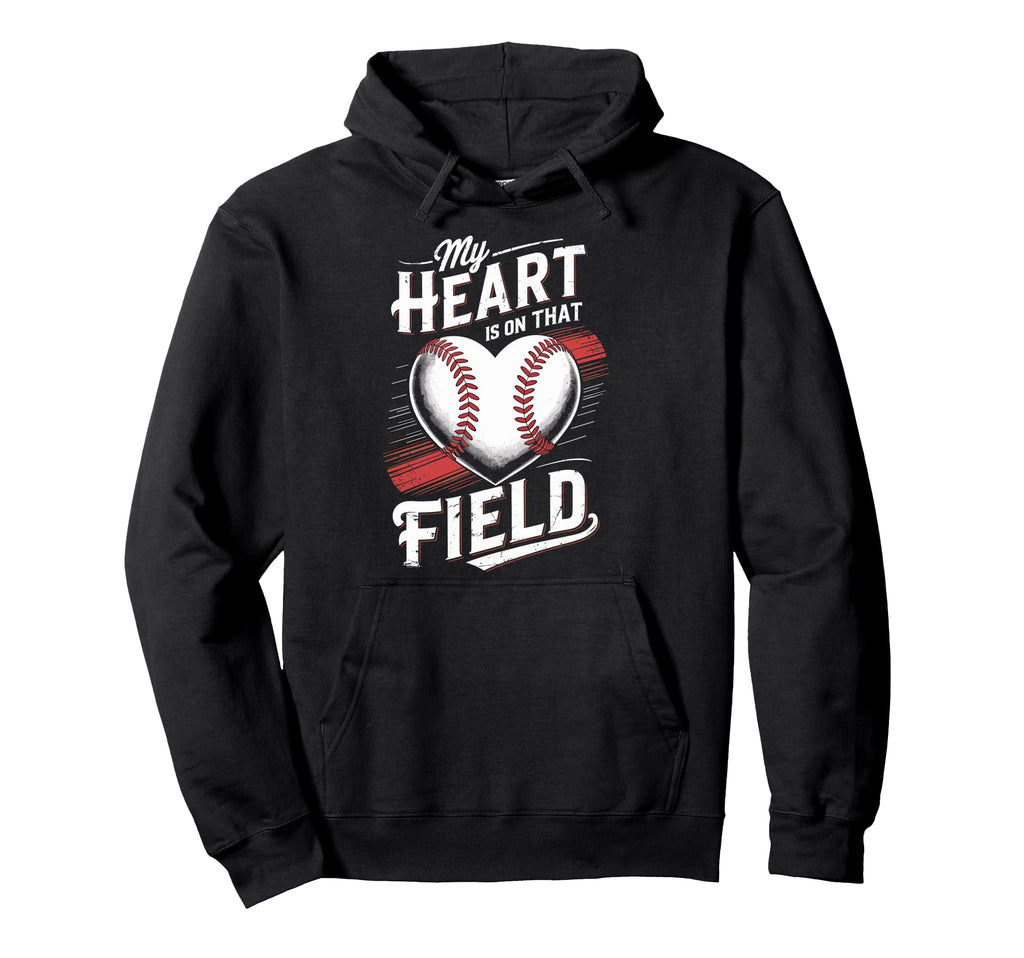 My Heart Is That Field Baseball Ball Hoodie - Trendy Graphic Men Women - T-Shirt, Sweatshirt, Hoodie