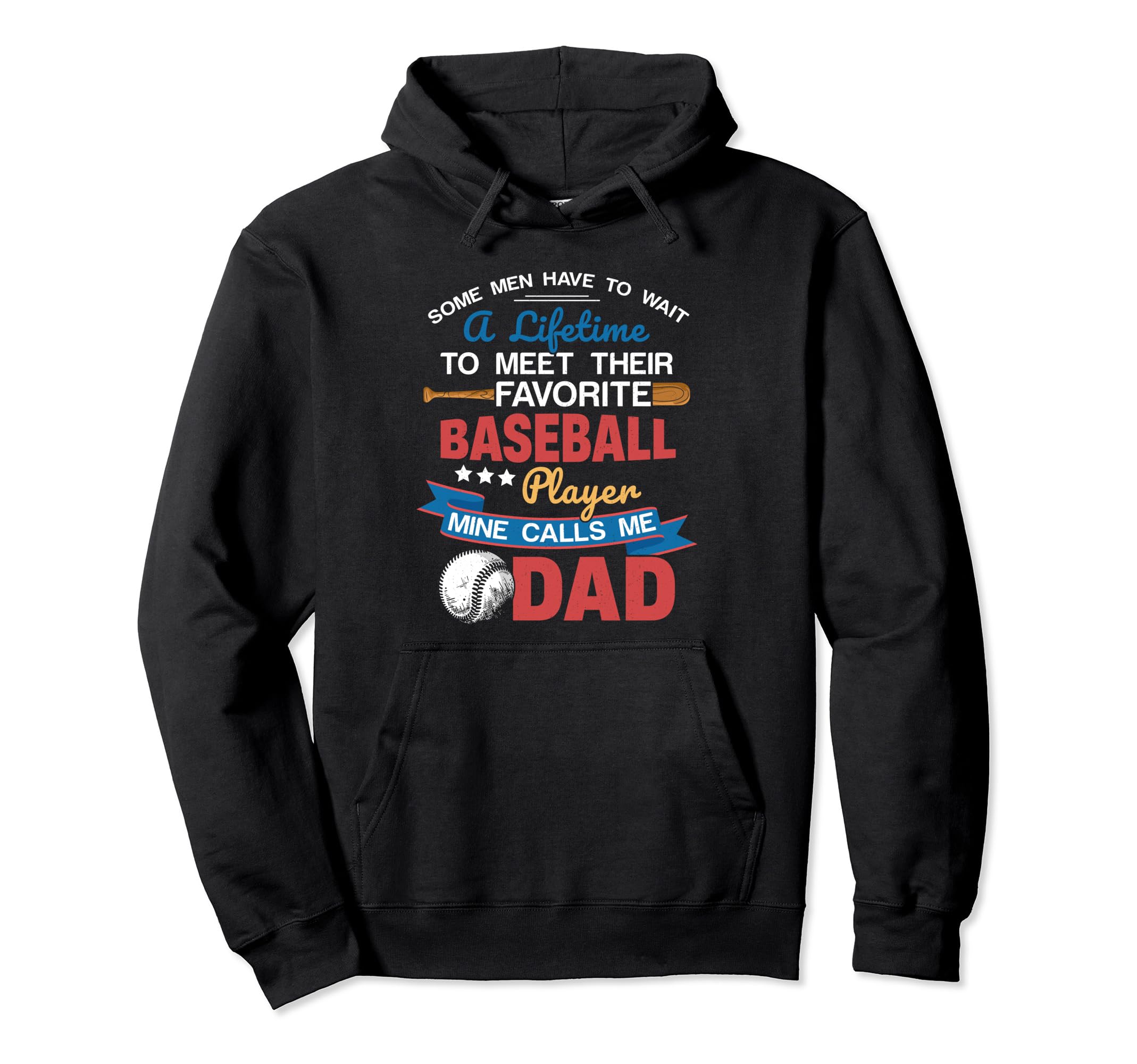 My Favorite Baseball Player Calls Me Dad Hoodie - Graphic Print Unisex - T-Shirt, Sweatshirt, Hoodie