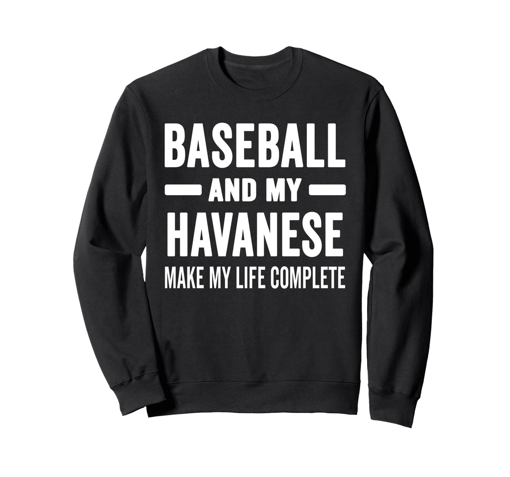 Baseball And My Havanese Mama Sweatshirt - Casual Everyday Wear for Adults - T-Shirt, Sweatshirt, Hoodie