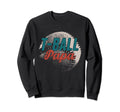 T Ball Papa Baseball Fathers Day Ball Sweatshirt - Unique Graphic Unisex - T-Shirt, Sweatshirt, Hoodie