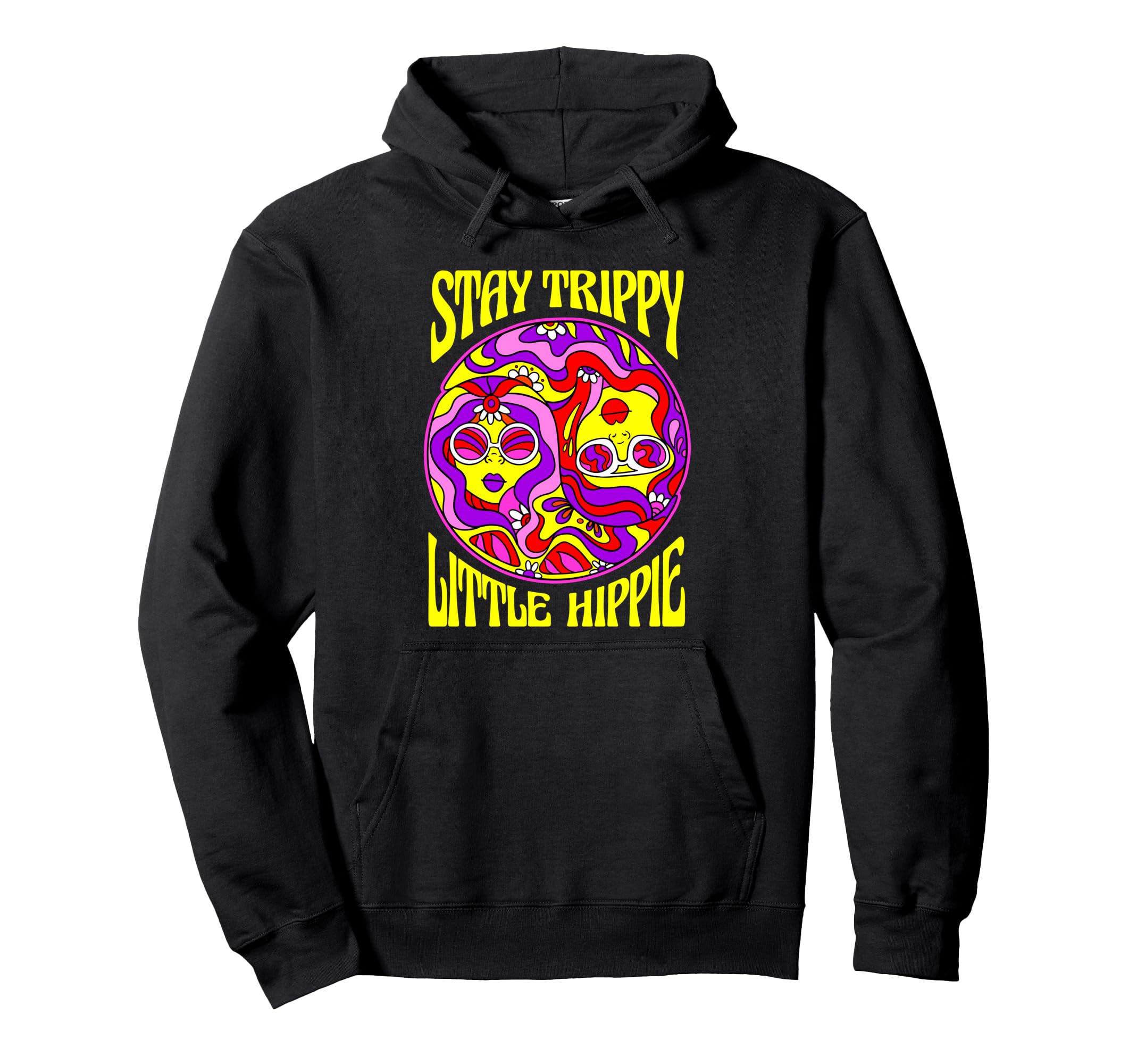 Stay Trippy Little Hippie 1960S Hippy Hoodie - Unique Graphic Unisex - T-Shirt, Sweatshirt, Hoodie