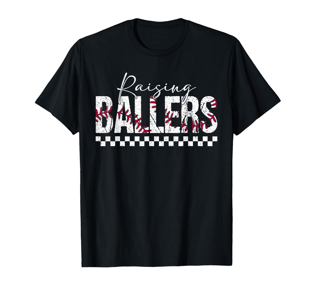 Raising Ballers Funny Mom Baseball T-Shirt - Streetwear Style Men Women - T-Shirt, Sweatshirt, Hoodie