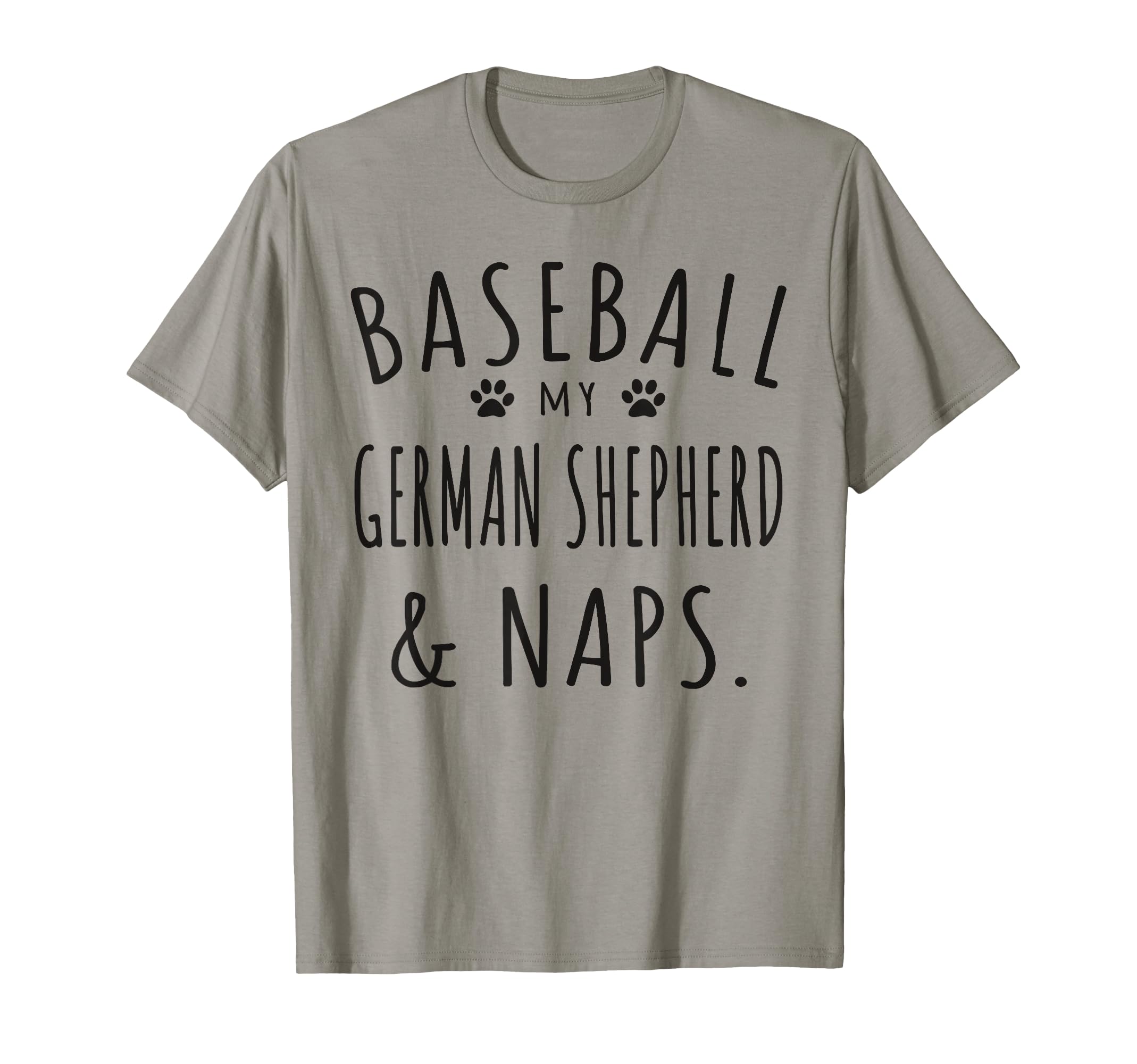 Baseball My German Shepherd Naps T-Shirt - Minimalist Print Men Women - T-Shirt, Sweatshirt, Hoodie