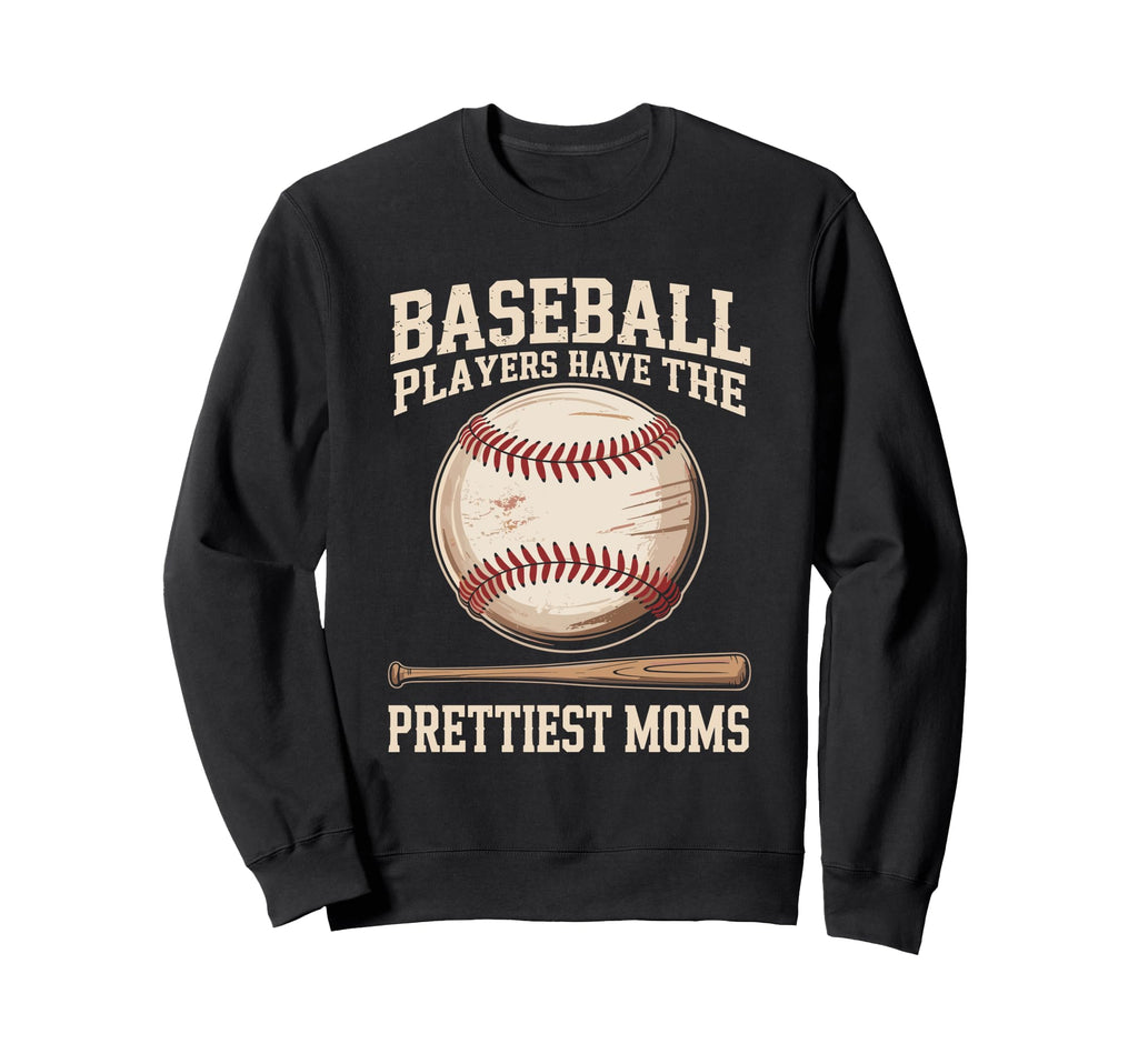 Baseball Players Have Prettiest Sweatshirt - Minimalist Print Men Women - T-Shirt, Sweatshirt, Hoodie