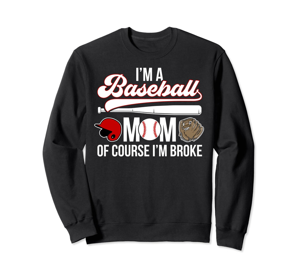 Im Baseball Mom Baseball Player Mama Sweatshirt - Graphic Print Unisex - T-Shirt, Sweatshirt, Hoodie