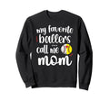 Favorite Softball Baseball Players Sweatshirt - Custom Art Print Unisex - T-Shirt, Sweatshirt, Hoodie