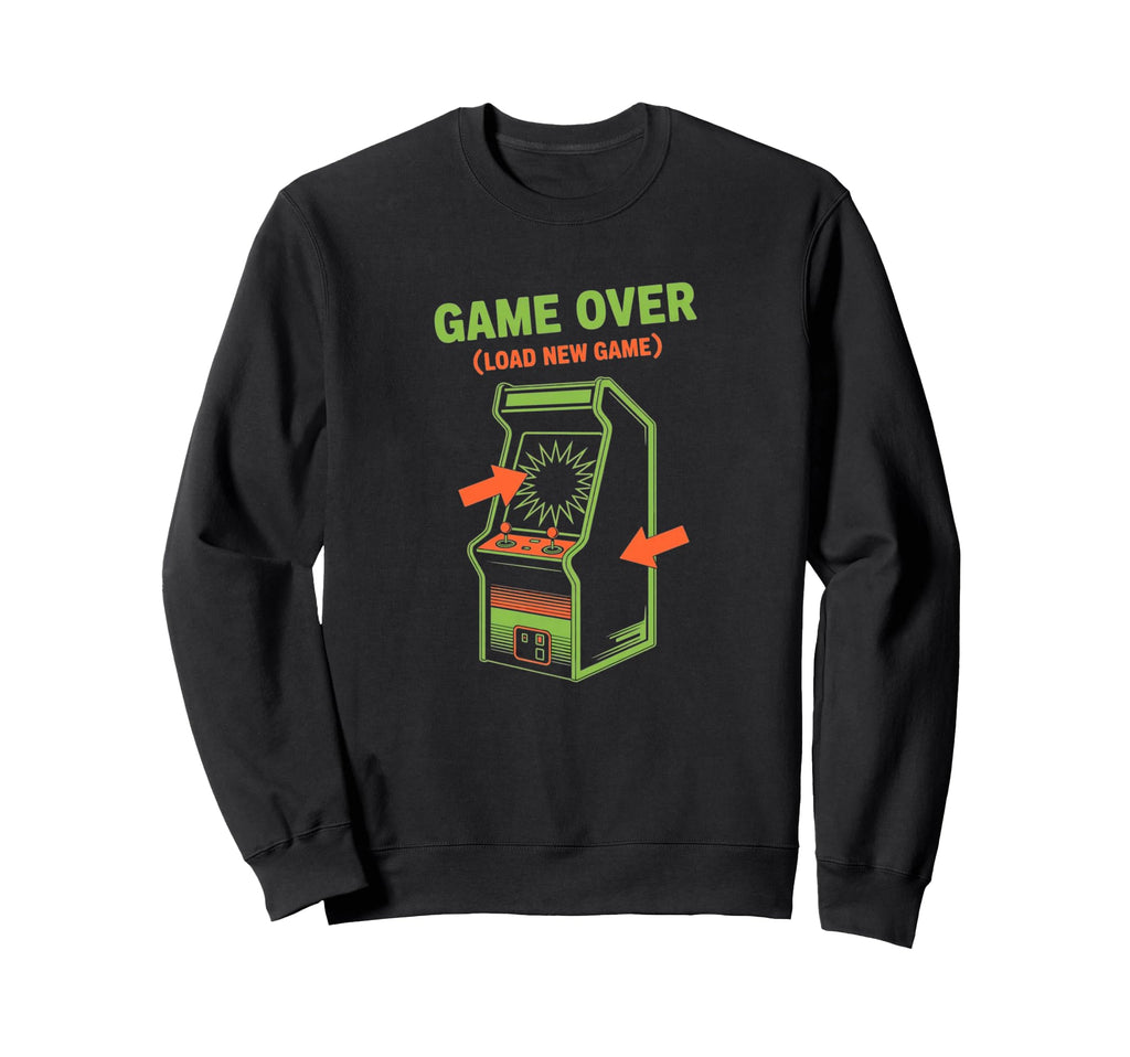 Game Over Load New Game Arcade Gamer Sweatshirt - Unique Graphic Unisex - T-Shirt, Sweatshirt, Hoodie
