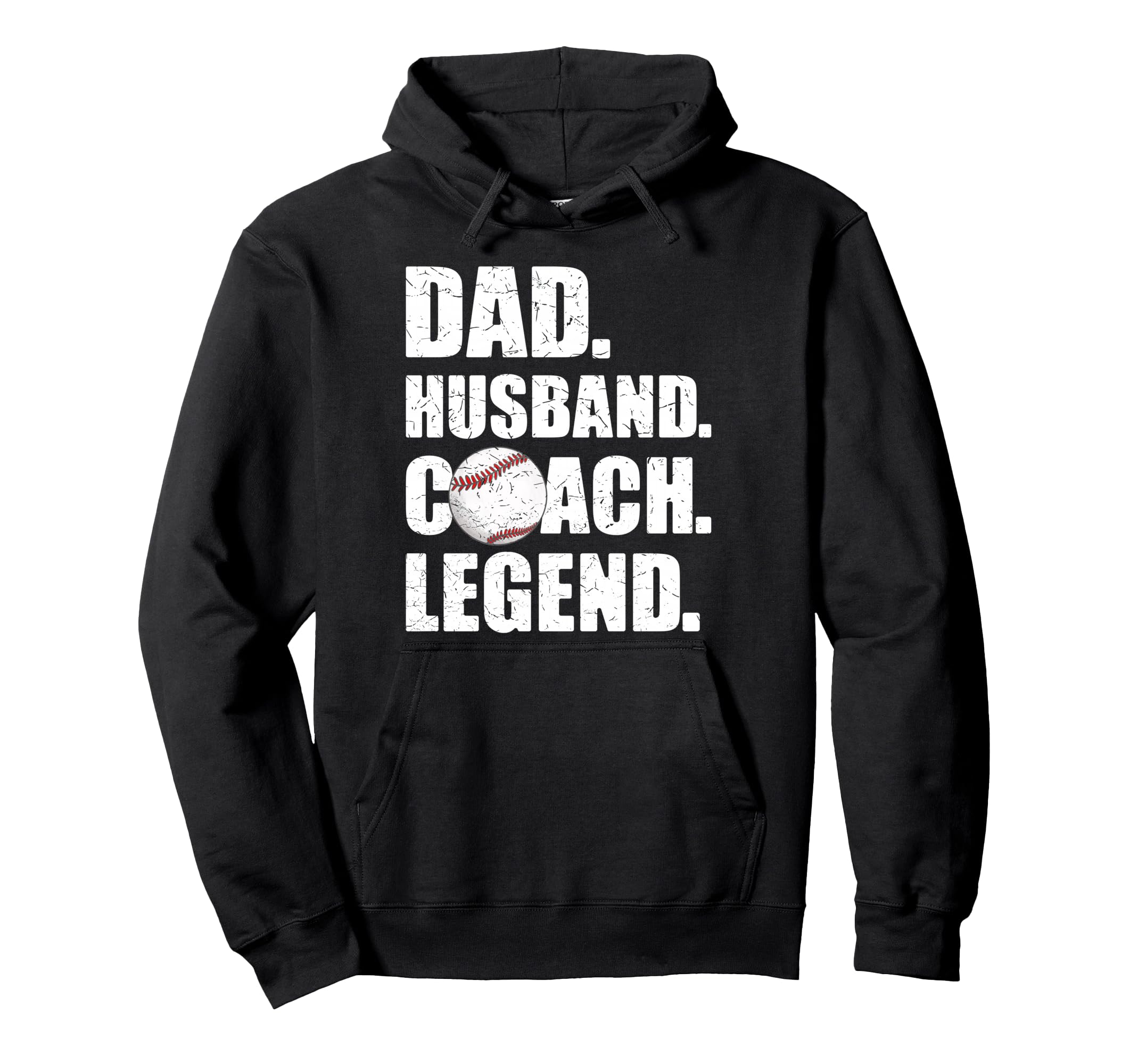 Dad Husband Coach Legend Father Papa Hoodie - Streetwear Style Unisex - T-Shirt, Sweatshirt, Hoodie