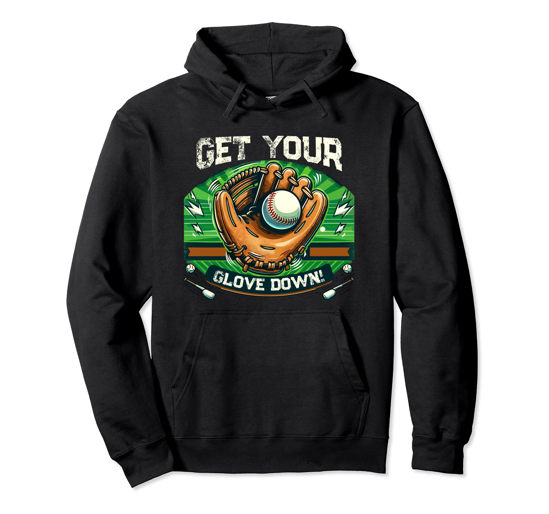 Get Your Glove Down Funny Baseball Dad Hoodie - Custom Art Print Men Women - T-Shirt, Sweatshirt, Hoodie