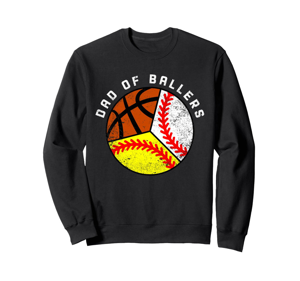 Dad Ballers Funny Baseball Softball Sweatshirt - Aesthetic Graphic Unisex - T-Shirt, Sweatshirt, Hoodie