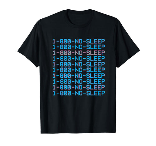 1 800 Vaporwave Aesthetic No Sleep T-Shirt - Aesthetic Graphic Men Women - T-Shirt, Sweatshirt, Hoodie
