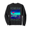 Route 66 Centennial Mother Road Sweatshirt - Fun Novelty Design Men Women - T-Shirt, Sweatshirt, Hoodie