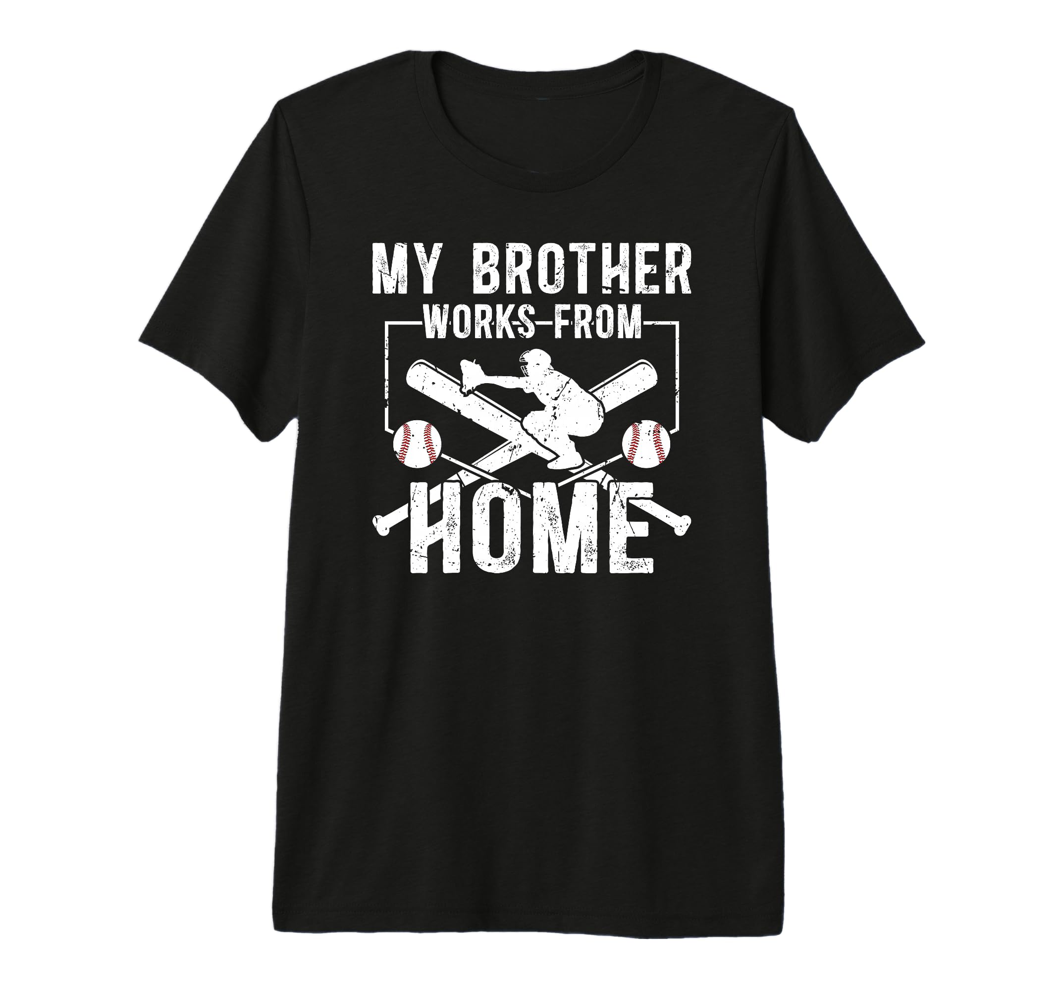 My Brother Baseball Catcher Brother T-Shirt - Novelty Apparel Men Women - T-Shirt, Sweatshirt, Hoodie