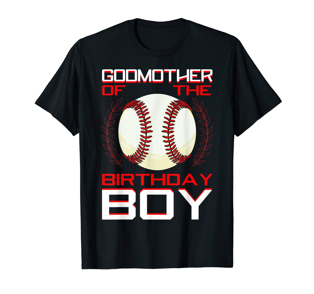 Godmother Birthday Baseball Theme T-Shirt - Novelty Apparel Men Women - T-Shirt, Sweatshirt, Hoodie