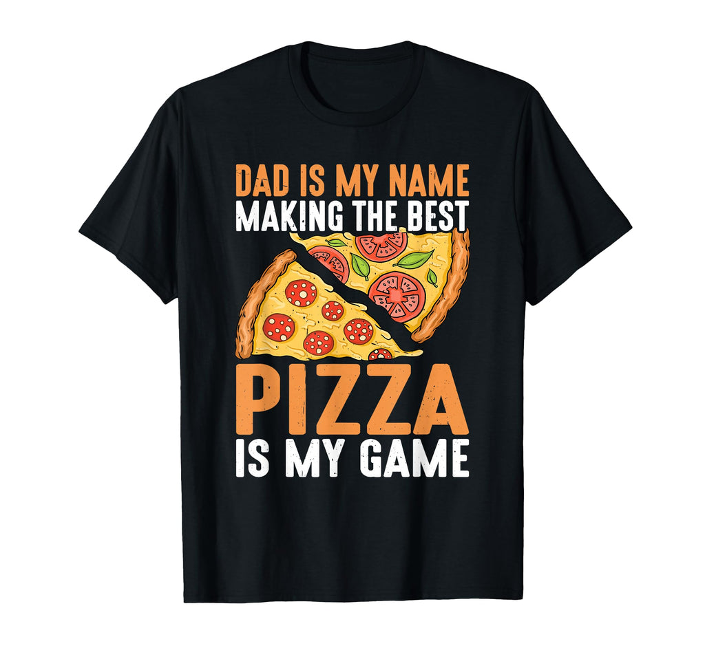 Fathers Day Dad Best Pizza Is My T-Shirt - Aesthetic Graphic for Adults - T-Shirt, Sweatshirt, Hoodie