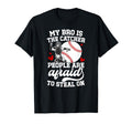 My Bro Is Baseball Catcher Sister T-Shirt - Novelty Apparel for Adults - T-Shirt, Sweatshirt, Hoodie