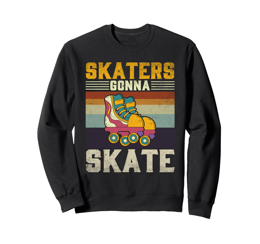 Roller Skating Funny Skaters Sweatshirt - Casual Everyday Wear for Adults - T-Shirt, Sweatshirt, Hoodie