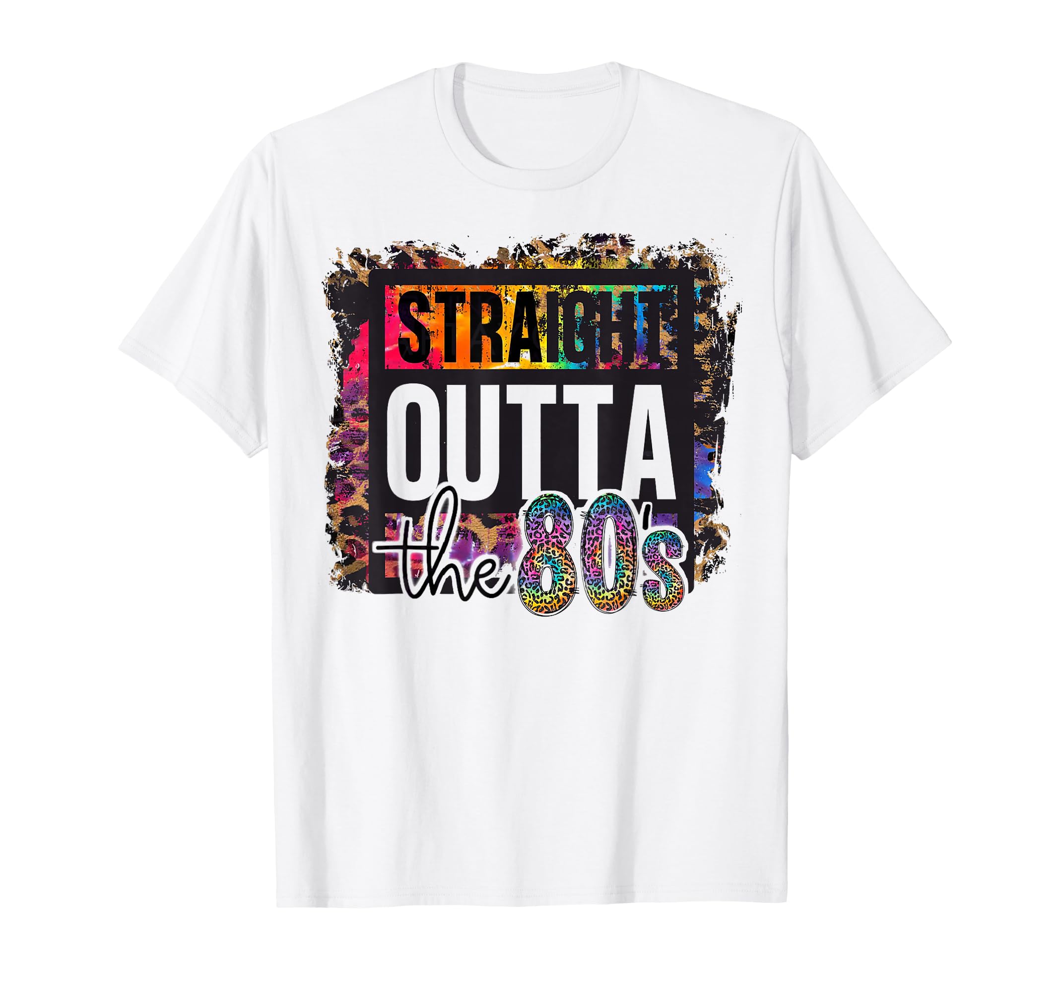 Straight Outta 80S I Love 80S 1980S T-Shirt - Streetwear Style for Adults - T-Shirt, Sweatshirt, Hoodie