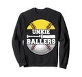 Unkie Ballers Funny Softball Sweatshirt - Fun Novelty Design for Adults - T-Shirt, Sweatshirt, Hoodie