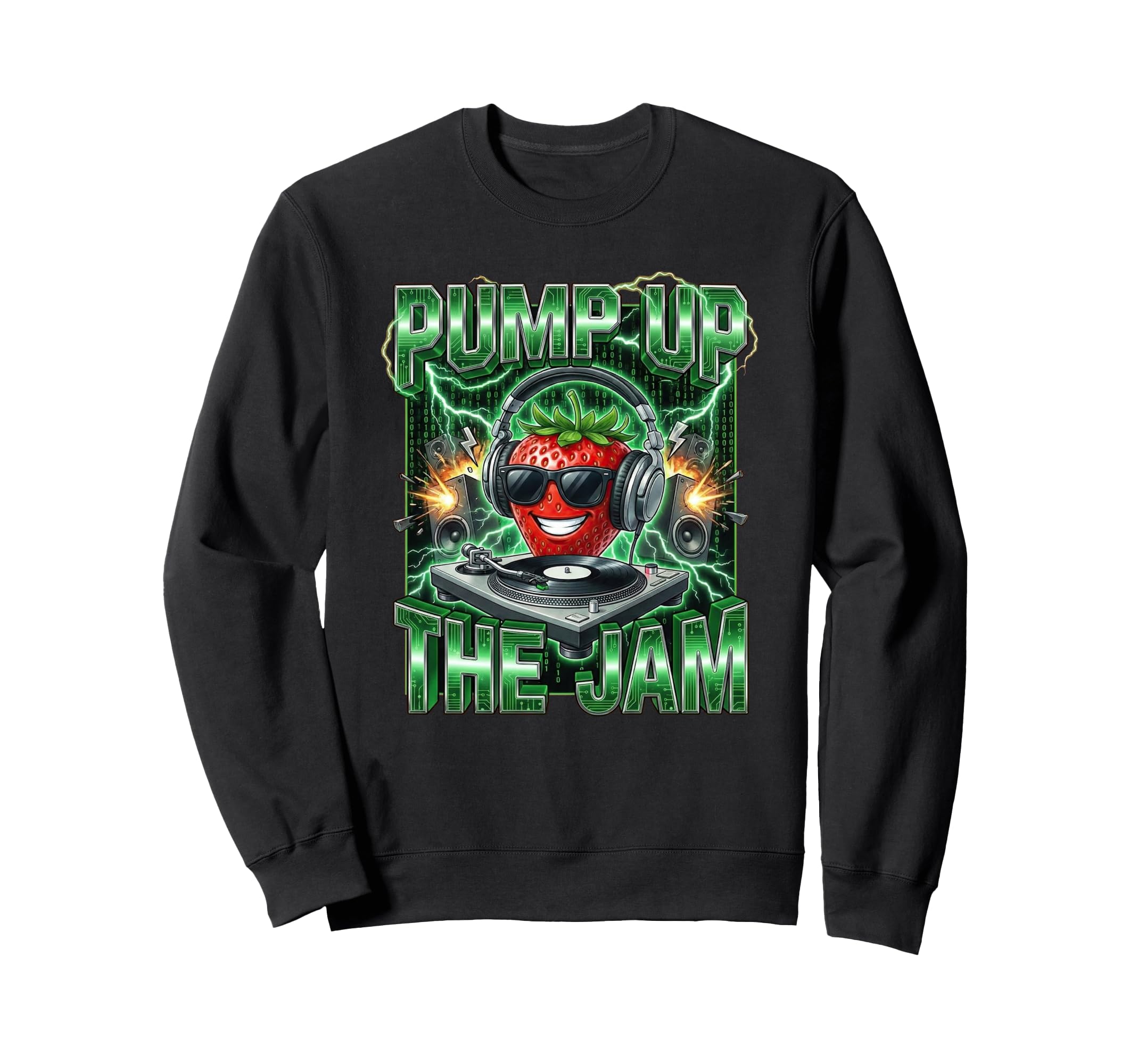Pump Up Jam Strawberry Dj Funny 90S Sweatshirt - Unique Graphic for Adults - T-Shirt, Sweatshirt, Hoodie