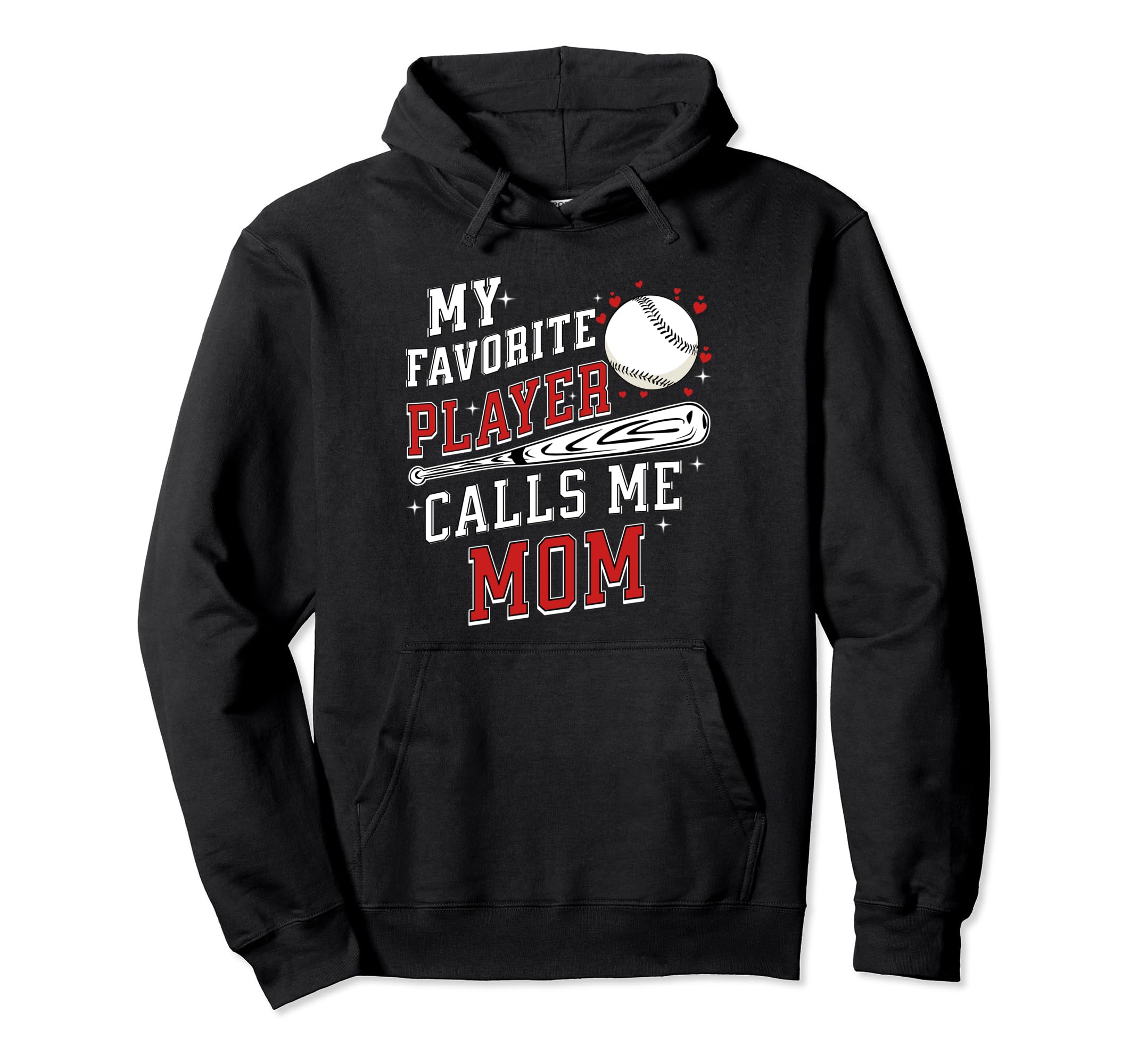 My Favorite Baseball Player Calls Me Hoodie - Novelty Apparel Men Women - T-Shirt, Sweatshirt, Hoodie