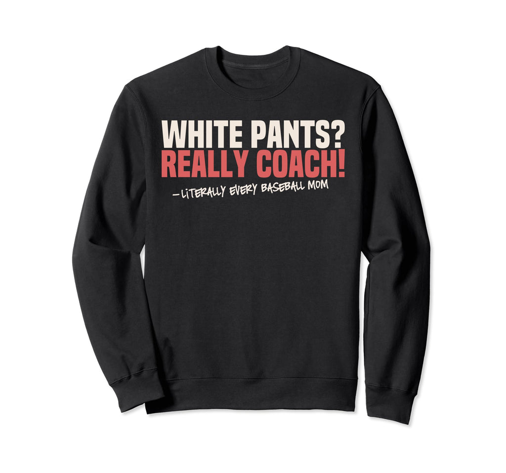 Funny Baseball Mom Mama Baseball Sweatshirt - Streetwear Style Men Women - T-Shirt, Sweatshirt, Hoodie