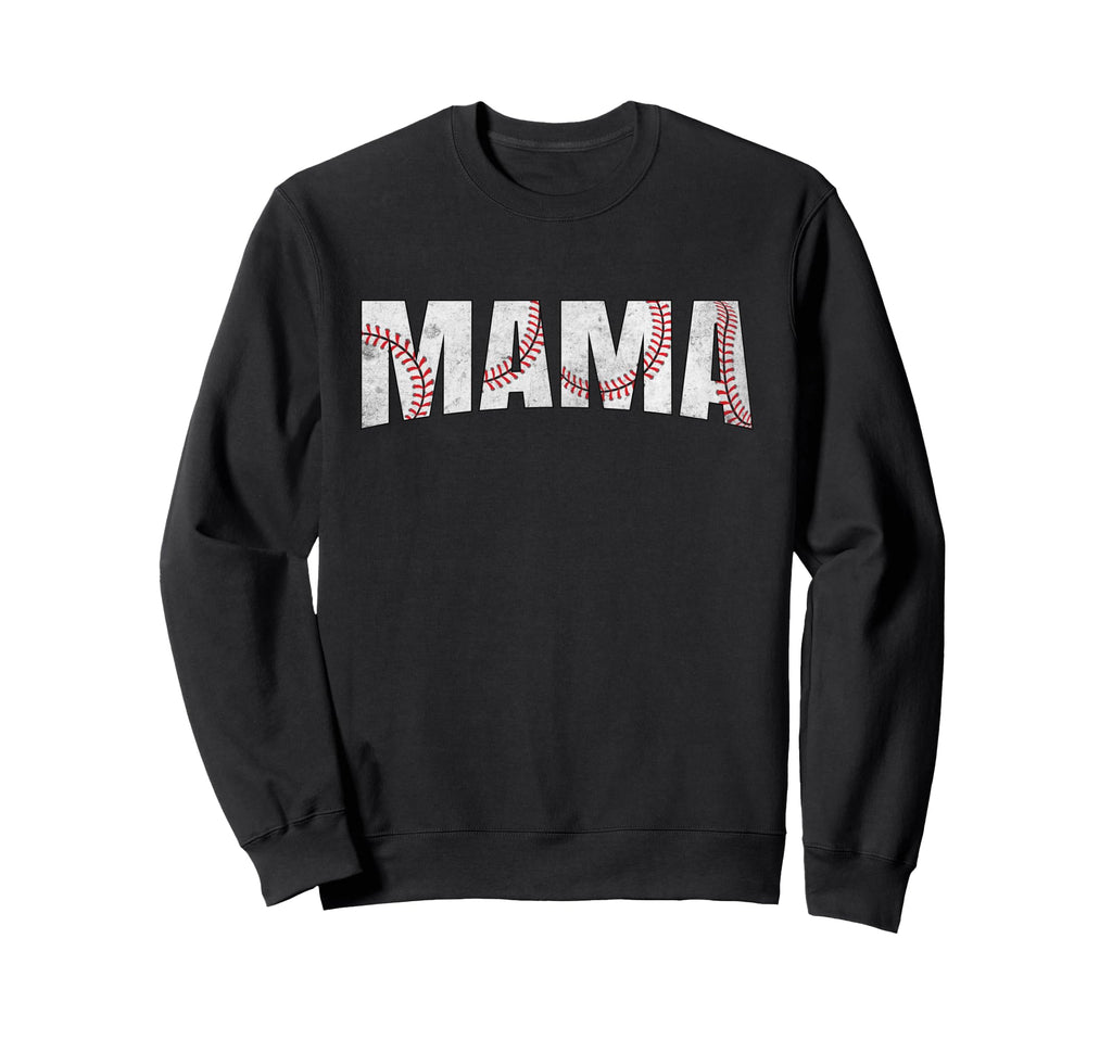Baseball Mama Mothers Day Sweatshirt - Casual Everyday Wear Unisex - T-Shirt, Sweatshirt, Hoodie