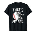 Thats My Bro Baseball Catcher T-Shirt - Minimalist Print for Adults - T-Shirt, Sweatshirt, Hoodie