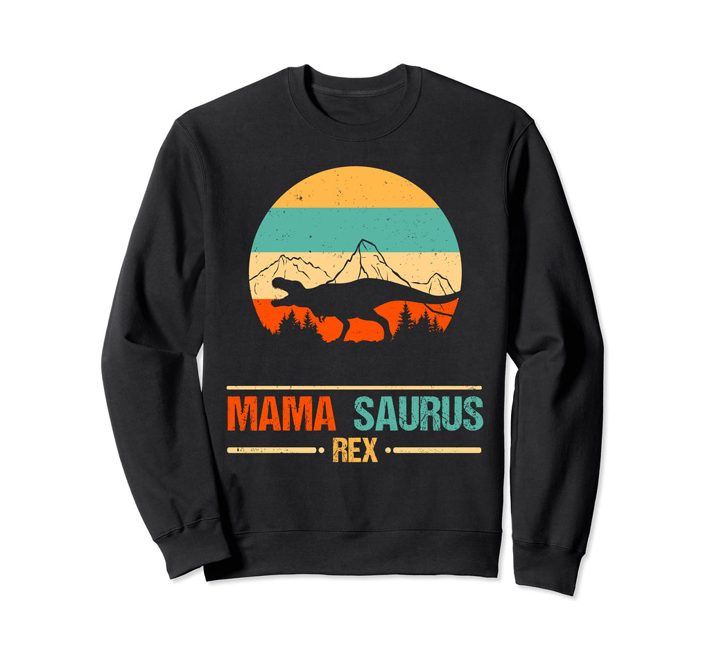 Mama Saurus T Rex Distressed Sweatshirt - Casual Everyday Wear Men Women - T-Shirt, Sweatshirt, Hoodie