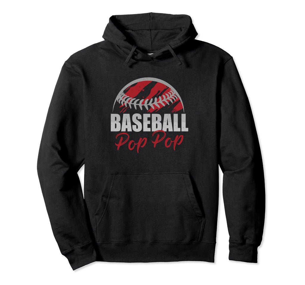 Baseball Pop Pop Life Gifts Fathers Hoodie - Novelty Apparel for Adults - T-Shirt, Sweatshirt, Hoodie