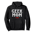 Geek Mom I Win Funny Gamer Gear Hoodie - Novelty Apparel for Adults - T-Shirt, Sweatshirt, Hoodie