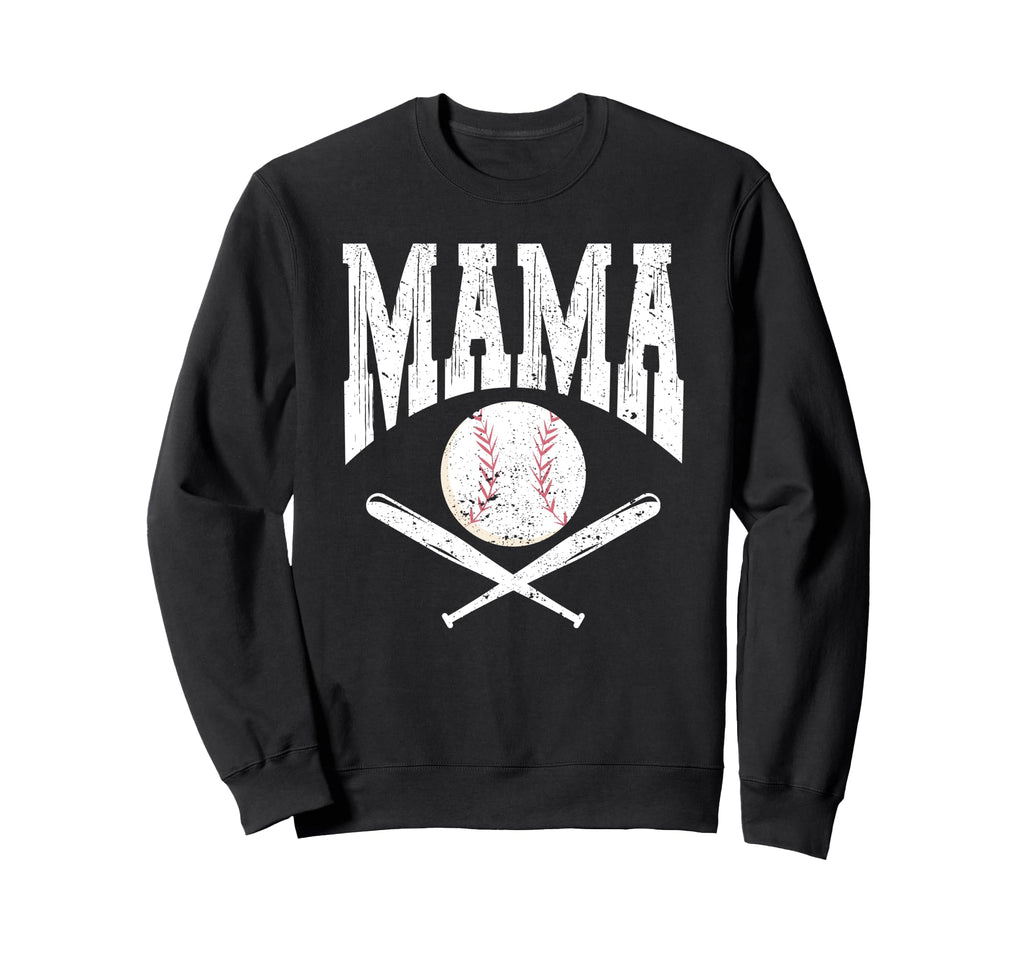 Mama Baseball Player Coach Fan Sweatshirt - Novelty Apparel Men Women - T-Shirt, Sweatshirt, Hoodie