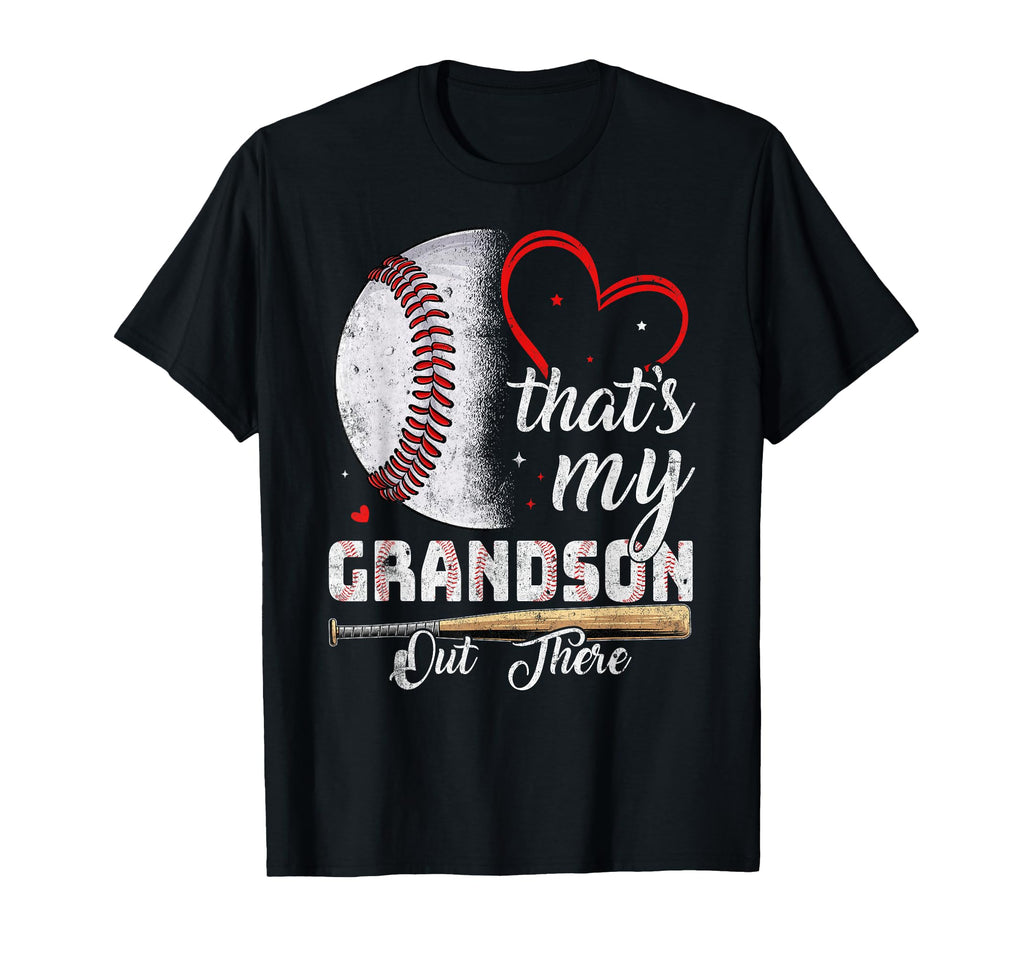 Thats My Grandson Out There Baseball T-Shirt - Streetwear Style for Adults - T-Shirt, Sweatshirt, Hoodie