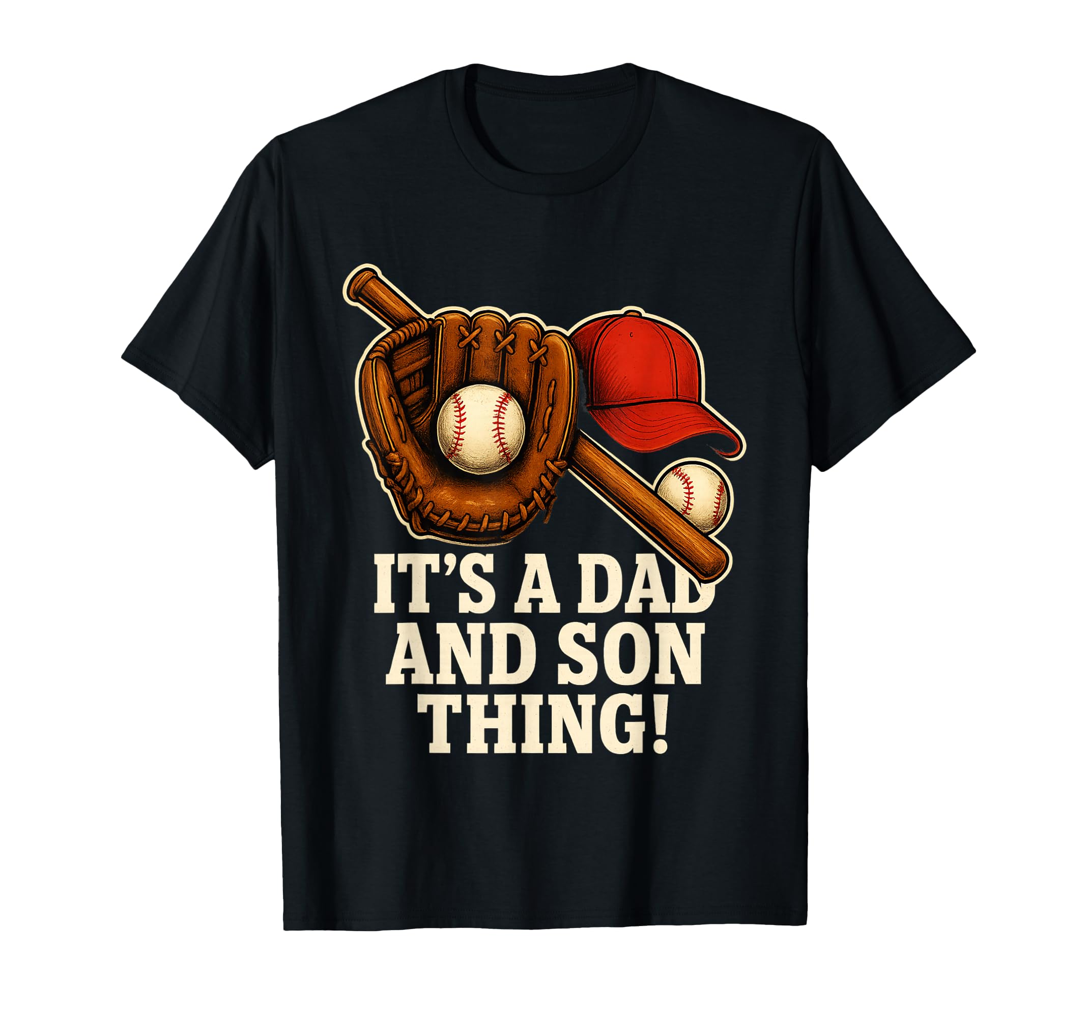 Its Dad And Son Thing Fathers Day T-Shirt - Casual Everyday Wear Men Women - T-Shirt, Sweatshirt, Hoodie