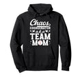 Chaos Coordinator Baseball Team Mom Hoodie - Trendy Graphic for Adults - T-Shirt, Sweatshirt, Hoodie