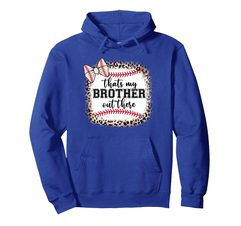 Baseball Sister Thats My Brother Out Hoodie - Aesthetic Graphic Men Women - T-Shirt, Sweatshirt, Hoodie