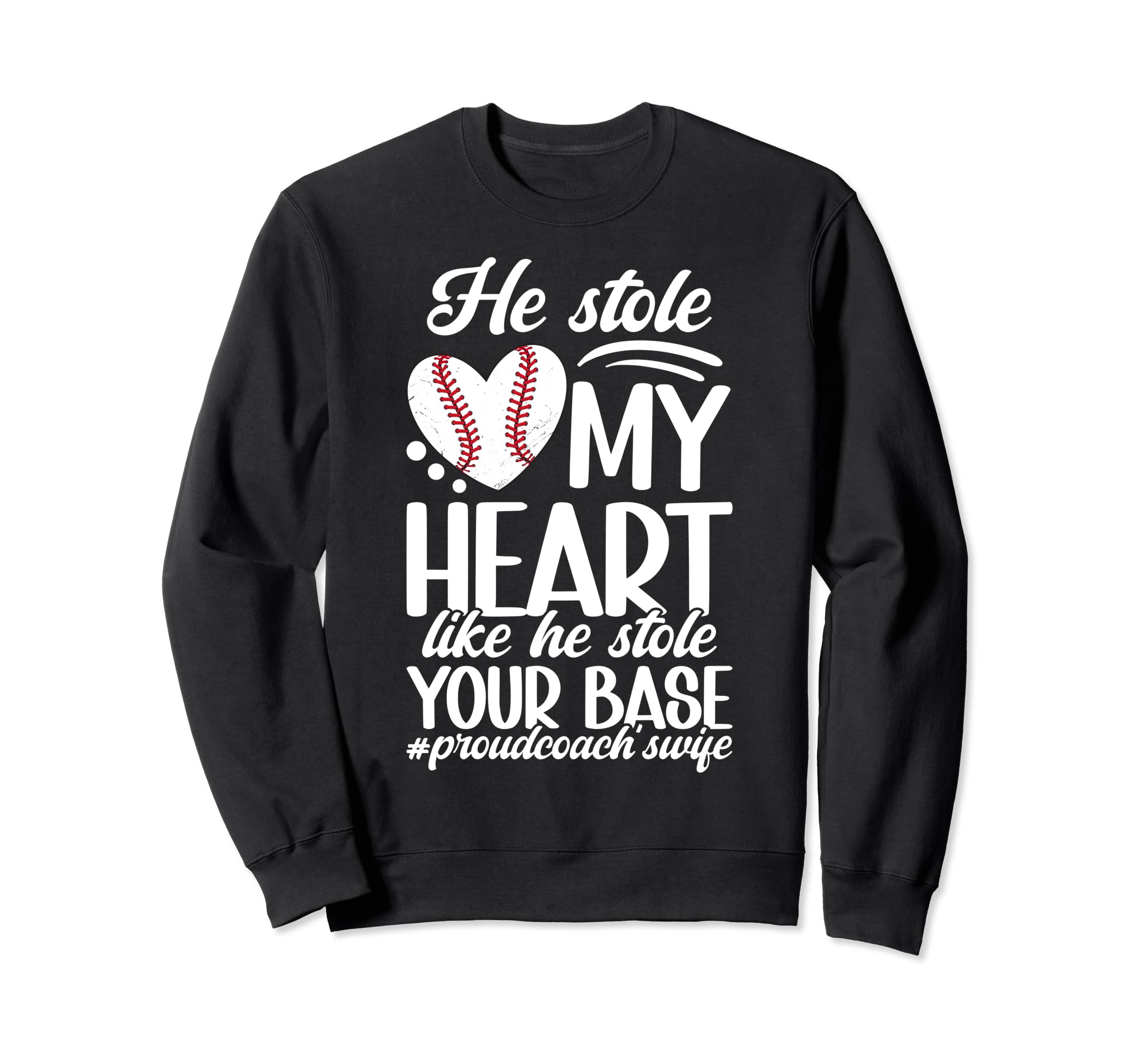 Proud Baseball Coachs Wife Sweatshirt - Streetwear Style Men Women - T-Shirt, Sweatshirt, Hoodie