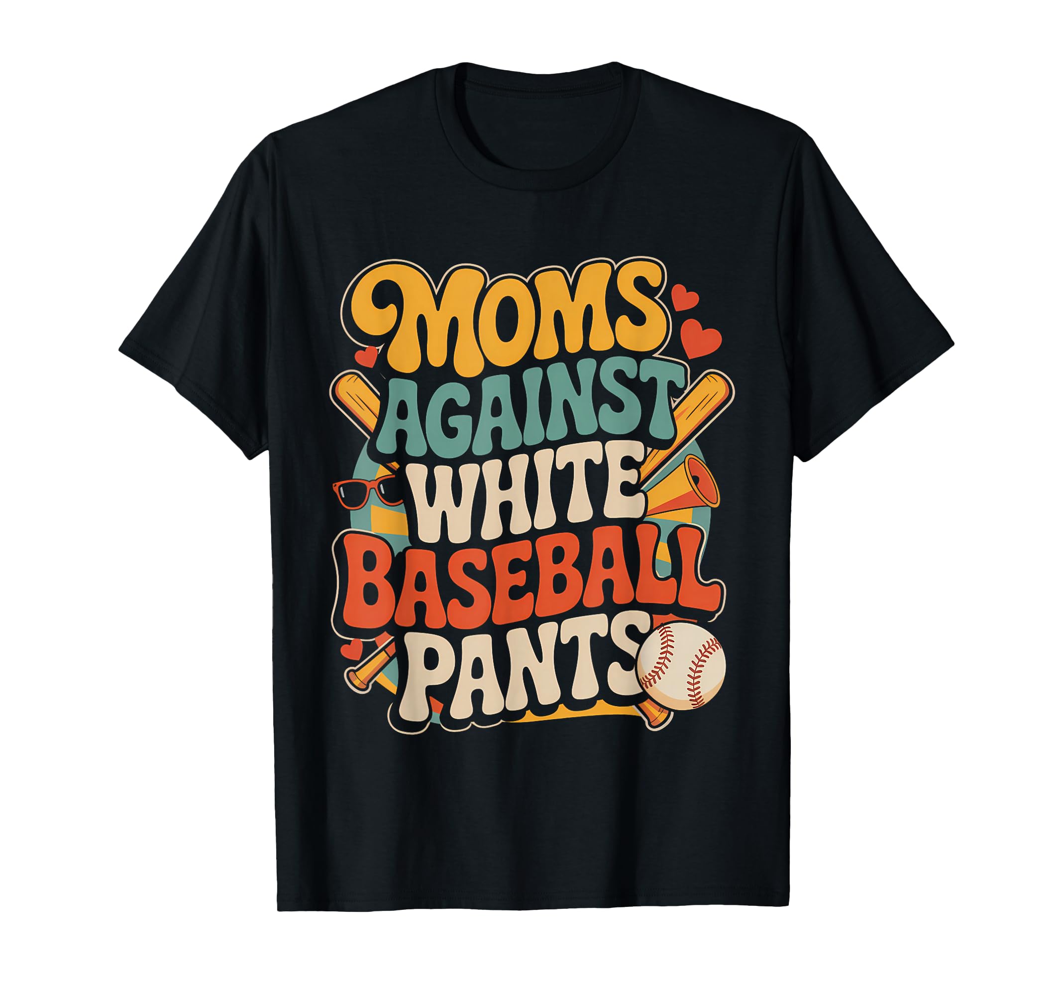 Moms Against White Baseball Pants 70S T-Shirt - Streetwear Style for Adults - T-Shirt, Sweatshirt, Hoodie