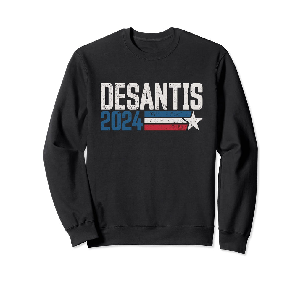 Desantis 2024 President Distressed Sweatshirt - Streetwear Style Men Women - T-Shirt, Sweatshirt, Hoodie