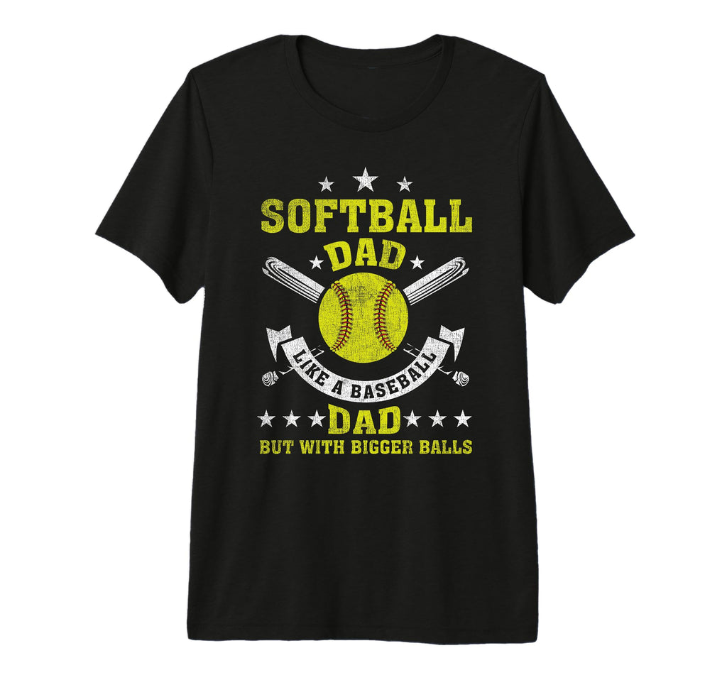 Mens Softball Dad Like Baseball Dad T-Shirt - Novelty Apparel for Adults - T-Shirt, Sweatshirt, Hoodie