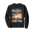 My Favorite Baseball Player Calls Sweatshirt - Streetwear Style Men Women - T-Shirt, Sweatshirt, Hoodie