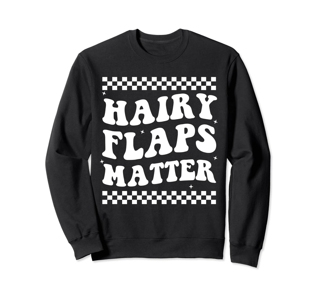Hairy Flaps Matter Boho Sweatshirt - Aesthetic Graphic Men Women - T-Shirt, Sweatshirt, Hoodie