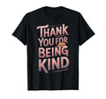 Thank You Being Kind Gratitude Sunset T-Shirt - Custom Art Print Unisex - T-Shirt, Sweatshirt, Hoodie