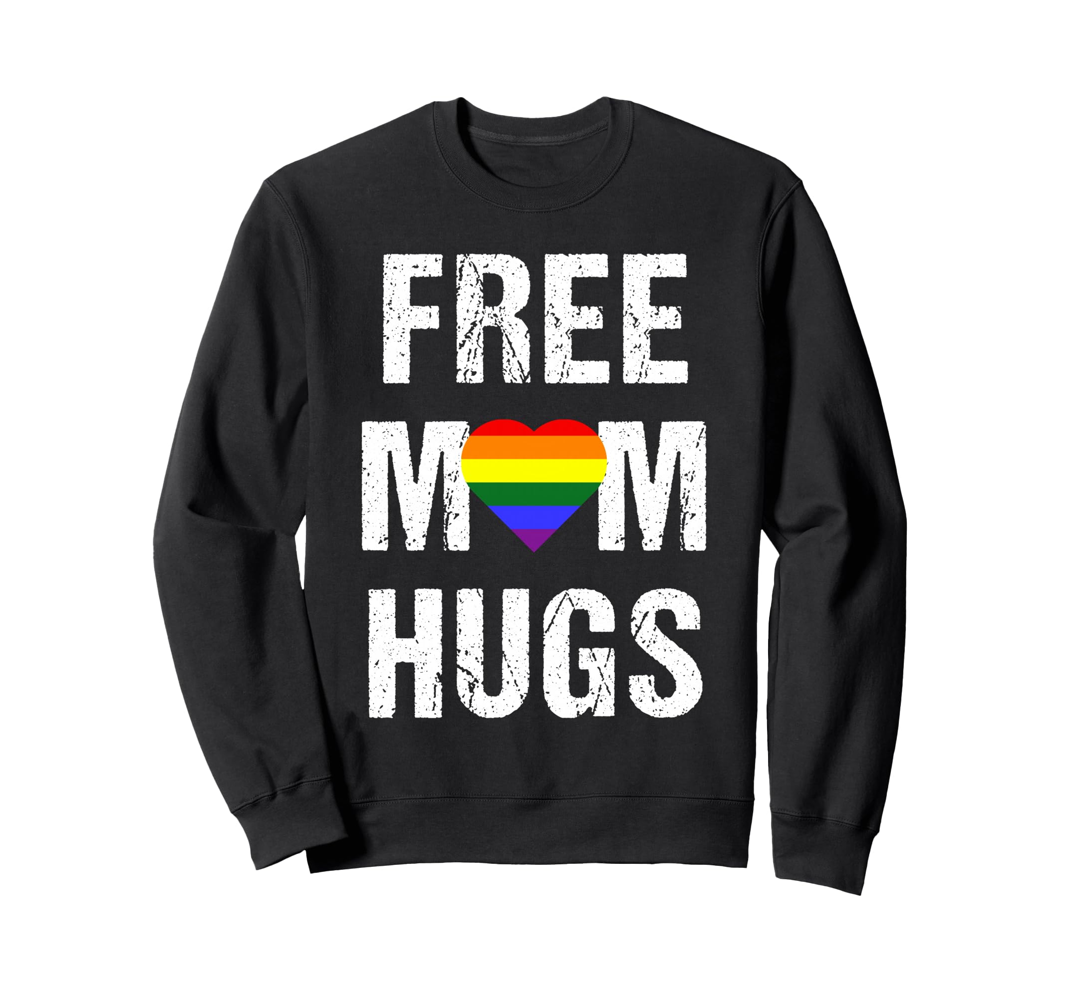 Free Mom Hugs Lgbt Gay Pride Sweatshirt - Fun Novelty Design Unisex - T-Shirt, Sweatshirt, Hoodie