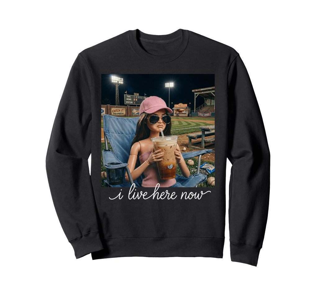 I Live Here Now Ballfield Baseball Sweatshirt - Novelty Apparel for Adults - T-Shirt, Sweatshirt, Hoodie