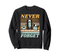 Never Forget Floppy Disk Vhs And Sweatshirt - Fun Novelty Design Unisex - T-Shirt, Sweatshirt, Hoodie