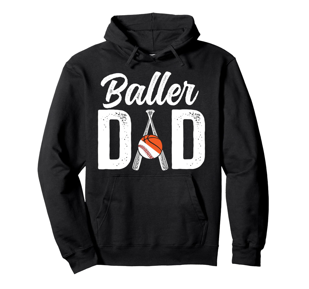 Baller Dad Proud Baseball Basketball Dad Hoodie - Custom Art Print Unisex - T-Shirt, Sweatshirt, Hoodie