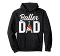 Baller Dad Proud Baseball Basketball Dad Hoodie - Custom Art Print Unisex - T-Shirt, Sweatshirt, Hoodie