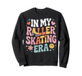 My Roller Skating Era Skater Teens Sweatshirt - Aesthetic Graphic Unisex - T-Shirt, Sweatshirt, Hoodie