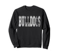 Bulldogs Mascot Distressed School Sweatshirt - Unique Graphic Men Women - T-Shirt, Sweatshirt, Hoodie